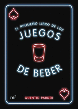EL PEQUE�O LIBRO DE LOS JUEGOS DE BEBER
