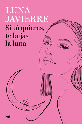 SI T QUIERES, TE BAJAS LA LUNA