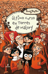 �LTIMO CURSO EN TORRES DE MALORY