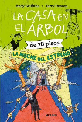 LA CASA EN EL RBOL DE 78 PISOS. LA NOCHE DEL ESTRENO (LA CASA EN EL RBOL 6)