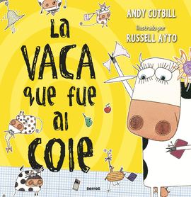 LA VACA QUE FUE AL COLE (LA VACA)