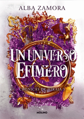 UN UNIVERSO EFMERO (CRNICAS DE HIRAIA 3)