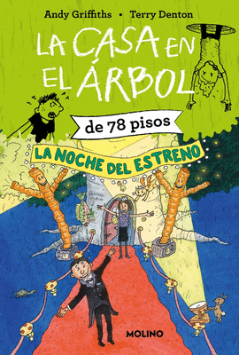 LA CASA EN EL RBOL DE 78 PISOS. LA NOCHE DEL ESTRENO (LA CASA EN EL RBOL 6)