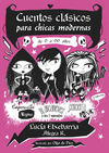CUENTOS CL�SICOS PARA CHICAS MODERNAS