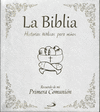 LA BIBLIA. HISTORIAS B�BLICAS PARA NI�OS