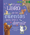 GRAN LIBRO DE CUENTOS PARA IRSE A DORMIR