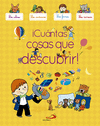 �CUANTAS COSAS QUE DESCUBRIR!