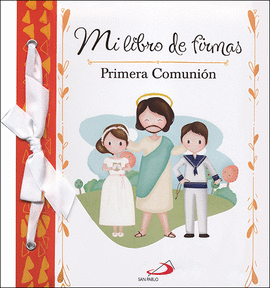 MI LIBRO DE FIRMAS. MI PRIMERA COMUNI�N (NARANJA)