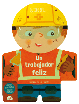 QUIERO SER... UN TRABAJADOR FELIZ