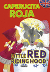 CAPERUCITA ROJA/LITTLE RED RIDING HOOD