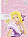 AGENDA ESCOLAR PERMANENTE HADAS Y PRINCESAS