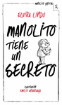 MANOLITO TIENE UN SECRETO