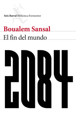 2084:EL FIN DEL MUNDO