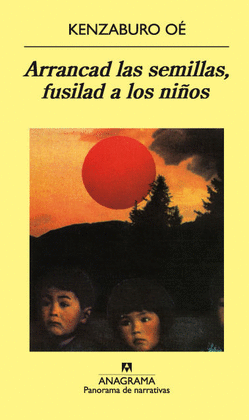 ARRANCAD LAS SEMILLAS, FUSILAD A LOS NI�OS