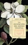 LA INVENCI�N DEL REINO VEGETAL