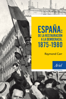 ESPA�A: DE LA RESTAURACI�N A LA DEMOCRACIA, 1875-1980