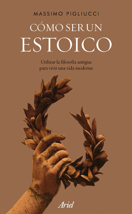 C�MO SER UN ESTOICO