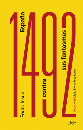 1492. ESPA�A CONTRA SUS FANTASMAS