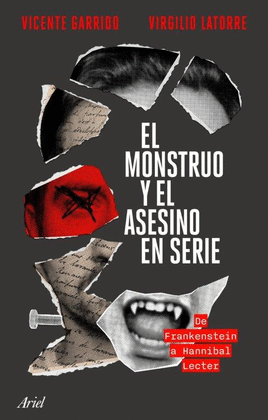 EL MONSTRUO Y EL ASESINO EN SERIE