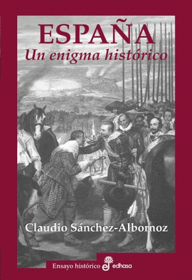 ESPA�A UN ENIGMA HISTORICO