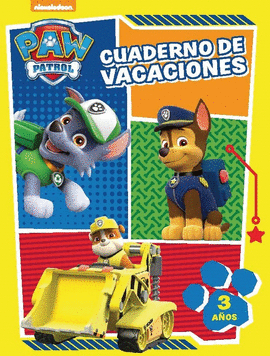 CUADERNO DE VACACIONES. 3 AOS (PAW PATROL. CUADERNOS DE VACACIONES)