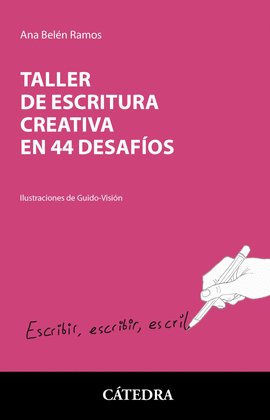 TALLER DE ESCRITURA CREATIVA EN 44 DESAF�OS