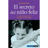 EL SECRETO DEL NI�O FELIZ