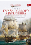 EL D�A QUE ESPA�A DERROT� A INGLATERRA