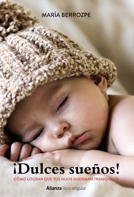�DULCES SUE�OS! C�MO LOGRAR QUE TUS HIJOS DUERMAN TRANQUILOS