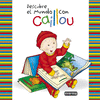 DESCUBRE EL MUNDO CON CAILLOU