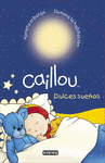 CAILLOU. DULCES SUEOS