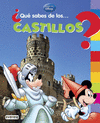 �QU� SABES DE... LOS CASTILLOS?