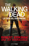 THE WALKING DEAD: LA CADA DEL GOBERNADOR