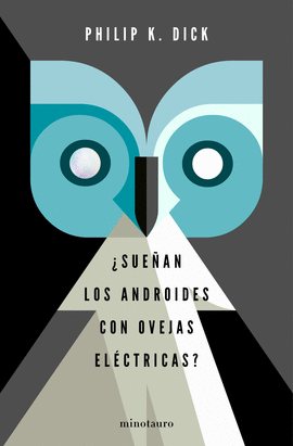 SUEAN LOS ANDROIDES CON OVEJAS ELECTRICAS?