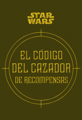 EL C�DIGO DEL CAZADOR DE RECOMPENSAS