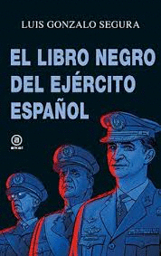 EL LIBRO NEGRO DEL EJ�RCITO ESPA�OL