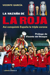 LA HAZA�A DE LA ROJA