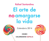 CALENDARIO SOBREMESA EL ARTE DE NO AMARGARSE LA VIDA 2014