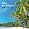 CALENDARIO ISLAS PARADIS�ACAS 2014