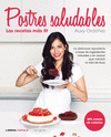 POSTRES SALUDABLES: LAS RECETAS MAS FIT