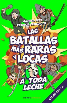 LAS BATALLAS M�S RARAS Y LOCAS