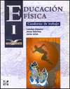 EDUCACIN FSICA. 1. BACHILLERATO. CUADERNO DE TRABAJO