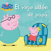 EL VIEJO SILL�N DE PAP� (PEPPA PIG)