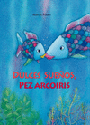 DULCES SUEOS, PEZ ARCOIRIS