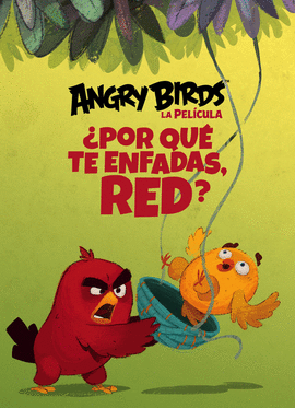 POR QU TE ENFADAS, RED? (ANGRY BIRDS 1)