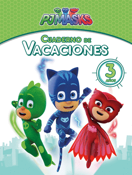 VACACIONES PJMASKS 3 AOS