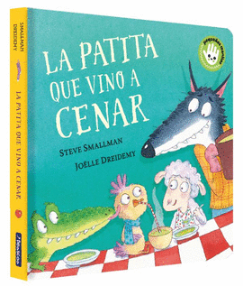 LA PATITA QUE VINO A CENAR (LA OVEJITA QUE VINO A CENAR. LIBRO DE CARTN)