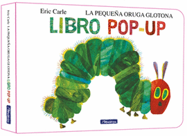 PEQUEA ORUGA GLOTONA, LA. EL LIBRO POP-UP (COLECCION ERIC CARLE)