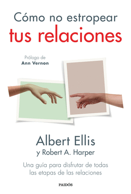 C�MO NO ESTROPEAR TUS RELACIONES