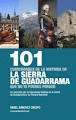 101 CURIOSIDADES DE LA HISTORIA DE LA SIERRA DE GUADARRAMA QUE NO TE PUEDES PERD
